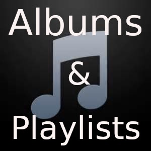 Albums & Playlists